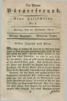 Der Brieger Bürgerfreund : eine Zeitschrift. [Jg.15], No. 8 (21 Februar 1823) + dod.