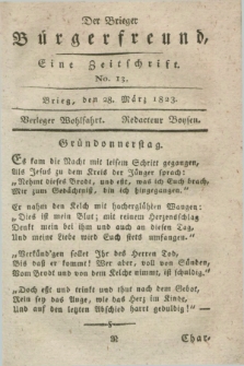 Der Brieger Bürgerfreund : eine Zeitschrift. [Jg.15], No. 13 (28 März 1823) + dod.