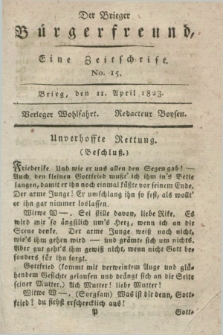 Der Brieger Bürgerfreund : eine Zeitschrift. [Jg.15], No. 15 (11 April 1823) + dod.