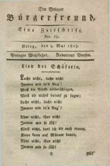 Der Brieger Bürgerfreund : eine Zeitschrift. [Jg.15], No. 19 (9 Mai 1823) + dod.