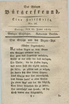 Der Brieger Bürgerfreund : eine Zeitschrift. [Jg.15], No. 26 (27 Juni 1823) + dod.