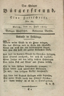 Der Brieger Bürgerfreund : eine Zeitschrift. [Jg.15], No. 28 (11 Juli 1823) + dod.