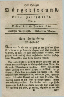 Der Brieger Bürgerfreund : eine Zeitschrift. [Jg.16], No. 4 (23 Januar 1824) + dod.