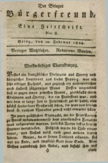 Der Brieger Bürgerfreund : eine Zeitschrift. [Jg.16], No. 8 (20 Februar 1824) + dod.
