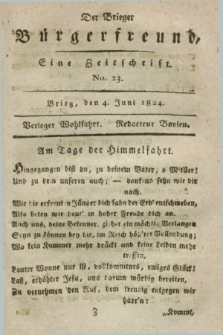 Der Brieger Bürgerfreund : eine Zeitschrift. [Jg.16], No. 23 (4 Juni 1824) + dod.