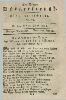 Der Brieger Bürgerfreund : eine Zeitschrift. [Jg.16], No. 25 (18 Juni 1824) + dod.