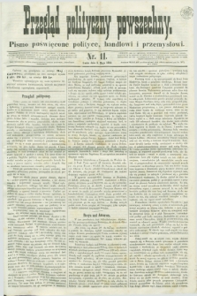 Przegląd Polityczny Powszechny : pismo poświęcone polityce, handlowi i przemysłowi. 1858, nr 11 (5 maja)