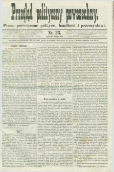 Przegląd Polityczny Powszechny : pismo poświęcone polityce, handlowi i przemysłowi. 1858, nr 33 (21 lipca)