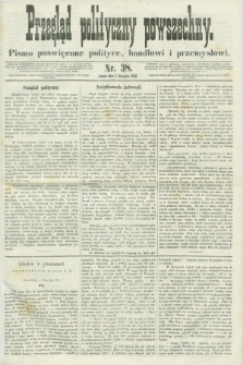 Przegląd Polityczny Powszechny : pismo poświęcone polityce, handlowi i przemysłowi. 1858, nr 38 (7 sierpnia) + dod.