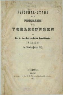 Personal-Stand und Programm für die Vorlesungen am k. k. technischen Institute zu Krakau im Studienjahre 1853/1854