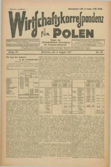 Wirtschaftskorrespondenz für Polen : organ der „Wirtschaftlischen Vereinigung für Polnisch-Schlesien”. Jg.4, Nr. 63 (6 August 1927)