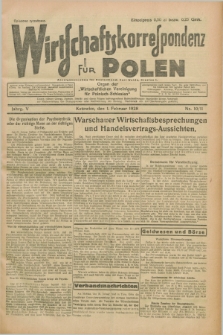 Wirtschaftskorrespondenz für Polen : organ der „Wirtschaftlischen Vereinigung für Polnisch-Schlesien”. Jg.5, Nr. 10/11 (1 Februar 1928) + dod.