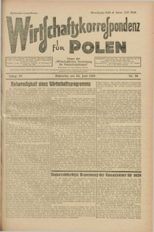 Wirtschaftskorrespondenz für Polen : Organ der „Wirtschaftlischen Vereinigung für Polnisch-Schlesien”. Jg.6, Nr. 30 (22 Juni 1929)
