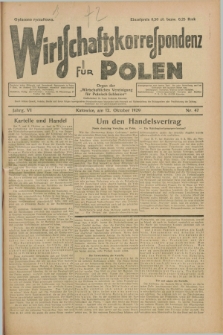 Wirtschaftskorrespondenz für Polen : organ der „Wirtschaftlischen Vereinigung für Polnisch-Schlesien”. Jg.6, Nr. 47 (12 Oktober 1929)