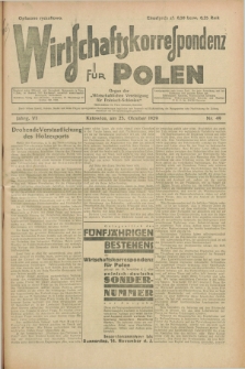 Wirtschaftskorrespondenz für Polen : organ der „Wirtschaftlischen Vereinigung für Polnisch-Schlesien”. Jg.6, Nr. 49 (25 Oktober 1929)