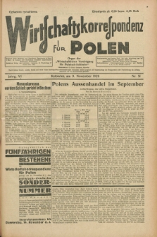 Wirtschaftskorrespondenz für Polen : organ der „Wirtschaftlischen Vereinigung für Polnisch-Schlesien”. Jg.6, Nr. 51 (9 November 1929)