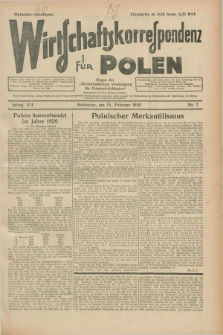 Wirtschaftskorrespondenz für Polen : organ der „Wirtschaftlischen Vereinigung für Polnisch-Schlesien”. Jg.7, Nr. 7 (15 Februar 1930)