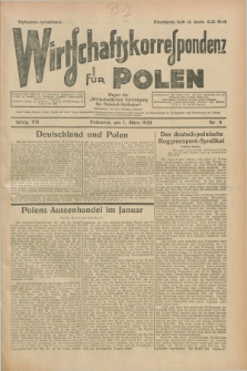 Wirtschaftskorrespondenz für Polen : organ der „Wirtschaftlischen Vereinigung für Polnisch-Schlesien”. Jg.7, Nr. 9 (1 März 1930) + dod.