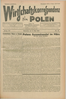 Wirtschaftskorrespondenz für Polen : organ der „Wirtschaftlischen Vereinigung für Polnisch-Schlesien”. Jg.7, Nr. 19 (2 Mai 1930)