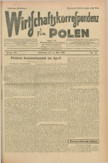 Wirtschaftskorrespondenz für Polen : organ der „Wirtschaftlischen Vereinigung für Polnisch-Schlesien”. Jg.7, Nr. 23 (31 Mai 1930) + dod.