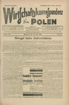 Wirtschaftskorrespondenz für Polen : organ der „Wirtschaftlischen Vereinigung für Polnisch-Schlesien”. Jg.7, Nr. 27 (28 Juni 1930)