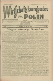 Wirtschaftskorrespondenz für Polen : organ der „Wirtschaftlischen Vereinigung für Polnisch-Schlesien”. Jg.7, Nr. 29 (12 Juli 1930)