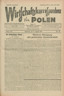 Wirtschaftskorrespondenz für Polen : organ der „Wirtschaftlischen Vereinigung für Polnisch-Schlesien”. Jg.7, Nr. 32 (2 August 1930)