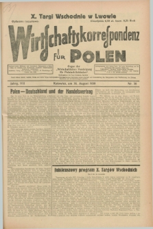 Wirtschaftskorrespondenz für Polen : organ der „Wirtschaftlischen Vereinigung für Polnisch-Schlesien”. Jg.7, Nr. 36 (30 August 1930) + dod.