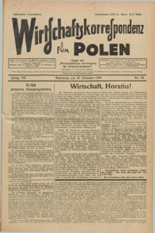 Wirtschaftskorrespondenz für Polen : Organ der „Wirtschaftlischen Vereinigung für Polnisch-Schlesien”. Jg.7, Nr. 43 (18 Oktober 1930)