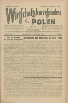 Wirtschaftskorrespondenz für Polen : Organ der „Wirtschaftlischen Vereinigung für Polnisch-Schlesien”. Jg.7, Nr. 47 (15 November 1930)