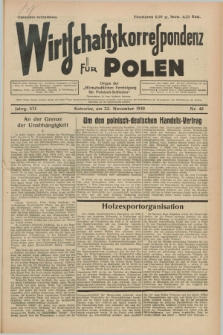 Wirtschaftskorrespondenz für Polen : Organ der „Wirtschaftlischen Vereinigung für Polnisch-Schlesien”. Jg.7, Nr. 48 (22 November 1930)