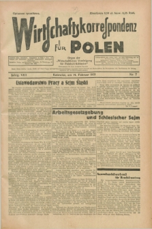 Wirtschaftskorrespondenz für Polen : organ der „Wirtschaftlischen Vereinigung für Polnisch-Schlesien”. Jg.8, Nr. 7 (14 Februar 1931)