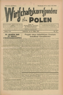 Wirtschaftskorrespondenz für Polen : organ der „Wirtschaftlischen Vereinigung für Polnisch-Schlesien”. Jg.8, Nr. 12 (21 März 1931)