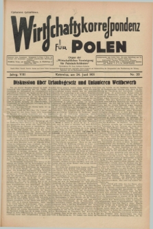 Wirtschaftskorrespondenz für Polen : organ der „Wirtschaftlischen Vereinigung für Polnisch-Schlesien”. Jg.8, Nr. 22 (24 Juni 1931)