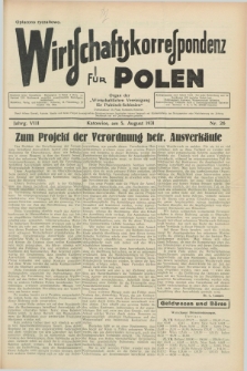 Wirtschaftskorrespondenz für Polen : organ der „Wirtschaftlischen Vereinigung für Polnisch-Schlesien”. Jg.8, Nr. 26 (5 August 1931)