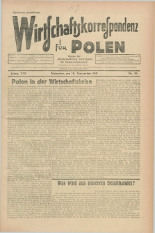 Wirtschaftskorrespondenz für Polen : Organ der „Wirtschaftlischen Vereinigung für Polnisch-Schlesien”. Jg.8, Nr. 36 (18 November 1931)