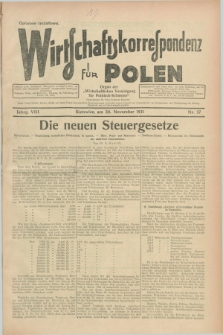 Wirtschaftskorrespondenz für Polen : Organ der „Wirtschaftlischen Vereinigung für Polnisch-Schlesien”. Jg.8, Nr. 37 (28 November 1931)