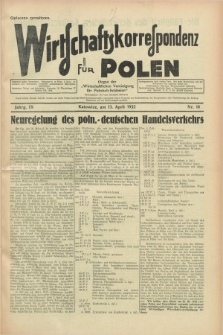 Wirtschaftskorrespondenz für Polen : Organ der „Wirtschaftlischen Vereinigung für Polnisch-Schlesien”. Jg.9, Nr. 10 (13 April 1932)