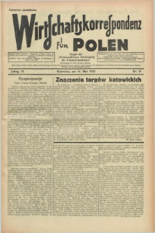 Wirtschaftskorrespondenz für Polen : organ der „Wirtschaftlischen Vereinigung für Polnisch-Schlesien”. Jg.9, Nr. 13 (14 Mai 1932) + dod.