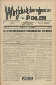 Wirtschaftskorrespondenz für Polen : Organ der „Wirtschaftlischen Vereinigung für Polnisch-Schlesien”. Jg.9, Nr. 21 (6 August 1932)