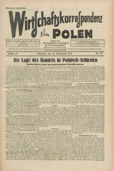 Wirtschaftskorrespondenz für Polen : organ der „Wirtschaftlischen Vereinigung für Polnisch-Schlesien”. Jg.9, Nr. 32 (30 November 1932)