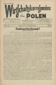 Wirtschaftskorrespondenz für Polen : Organ der „Wirtschaftlischen Vereinigung für Polnisch-Schlesien”. Jg.9, Nr. 34 (21 Dezember 1932)