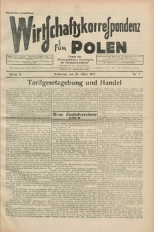 Wirtschaftskorrespondenz für Polen : Organ der „Wirtschaftlischen Vereinigung für Polnisch-Schlesien”. Jg.10, Nr. 7 (25 März 1933)