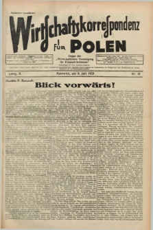 Wirtschaftskorrespondenz für Polen : Organ der „Wirtschaftlischen Vereinigung für Polnisch-Schlesien”. Jg.10, Nr. 18 (8 Juli 1933)