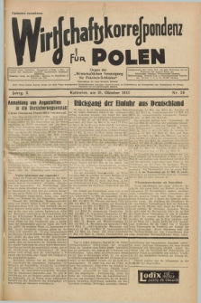 Wirtschaftskorrespondenz für Polen : Organ der „Wirtschaftlischen Vereinigung für Polnisch-Schlesien”. Jg.10, Nr. 28 (21 Oktober 1933)