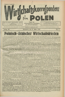 Wirtschaftskorrespondenz für Polen : organ der „Wirtschaftlischen Vereinigung für Polnisch-Schlesien”. Jg.11, Nr. 7 (17 März 1934)