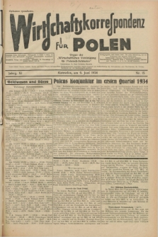 Wirtschaftskorrespondenz für Polen : Organ der „Wirtschaftlischen Vereinigung für Polnisch-Schlesien”. Jg.11, Nr. 15 (9 Juni 1934)