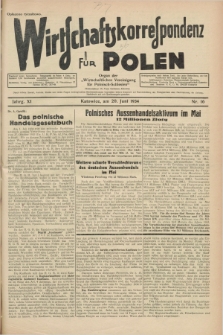 Wirtschaftskorrespondenz für Polen : Organ der „Wirtschaftlischen Vereinigung für Polnisch-Schlesien”. Jg.11, Nr. 16 (20 Juni 1934)