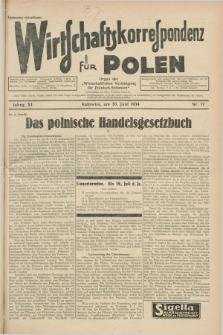 Wirtschaftskorrespondenz für Polen : Organ der „Wirtschaftlischen Vereinigung für Polnisch-Schlesien”. Jg.11, Nr. 17 (30 Juni 1934)