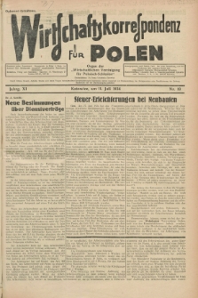 Wirtschaftskorrespondenz für Polen : organ der „Wirtschaftlischen Vereinigung für Polnisch-Schlesien”. Jg.11, Nr. 18 (11 Juli 1934)